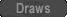 Draws
